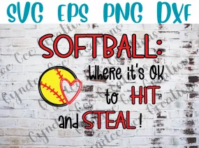 Softball: Hit & Steal is ok SVG EPS DXF Cuttable Files Digital Download